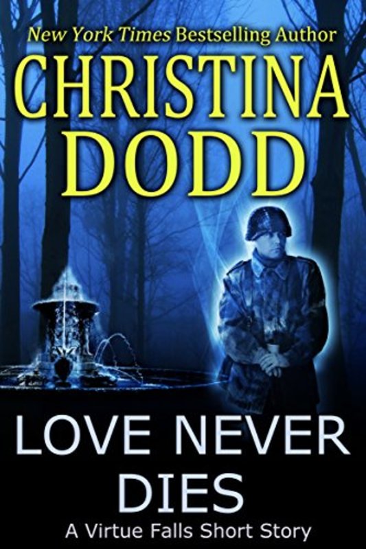 Book cover for "Love Never Dies" by Christina Dodd