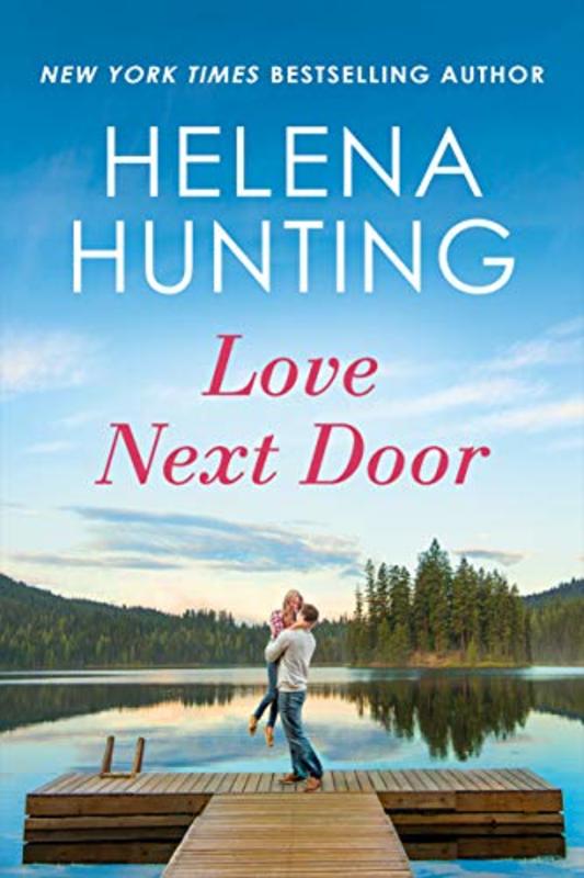 Book cover for "Love Next Door" by Helena Hunting