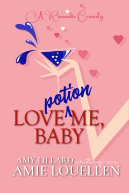 Book cover for "Love Potion Me, Baby" by Amy Lillard