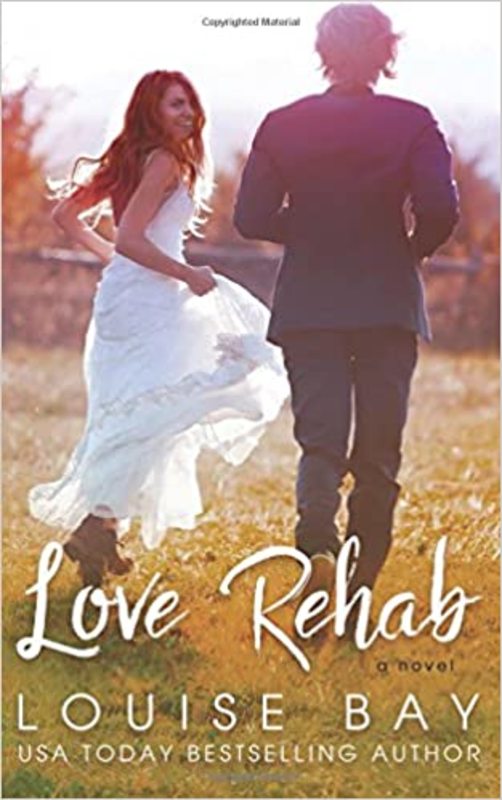 Book cover for "Love Rehab" by Louise Bay