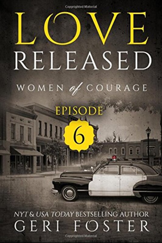 Book cover for "Love Released - Episode Six" by Geri Foster