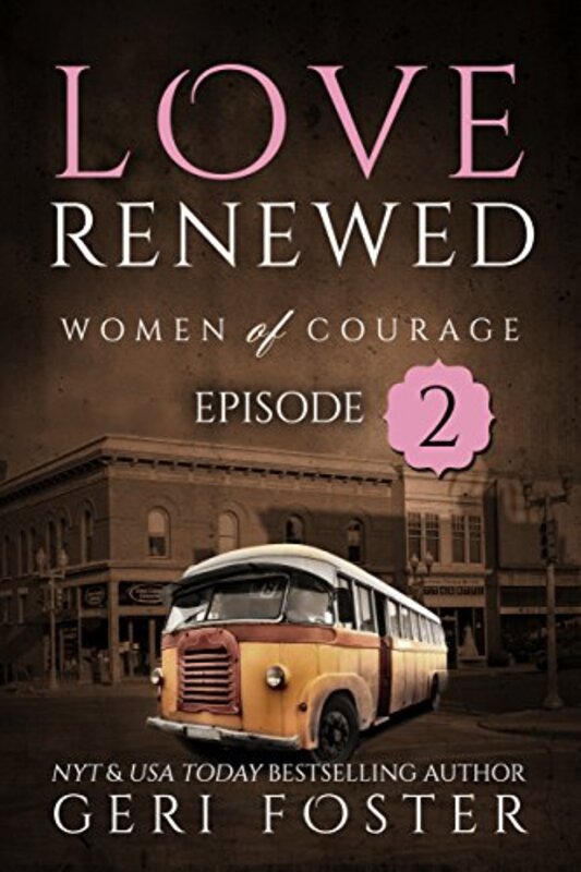 Book cover for "Love Renewed: Episode Two" by Geri Foster