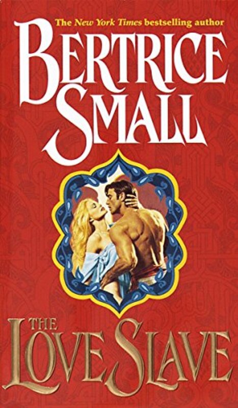 Book cover for "Love Slave" by Bertrice Small