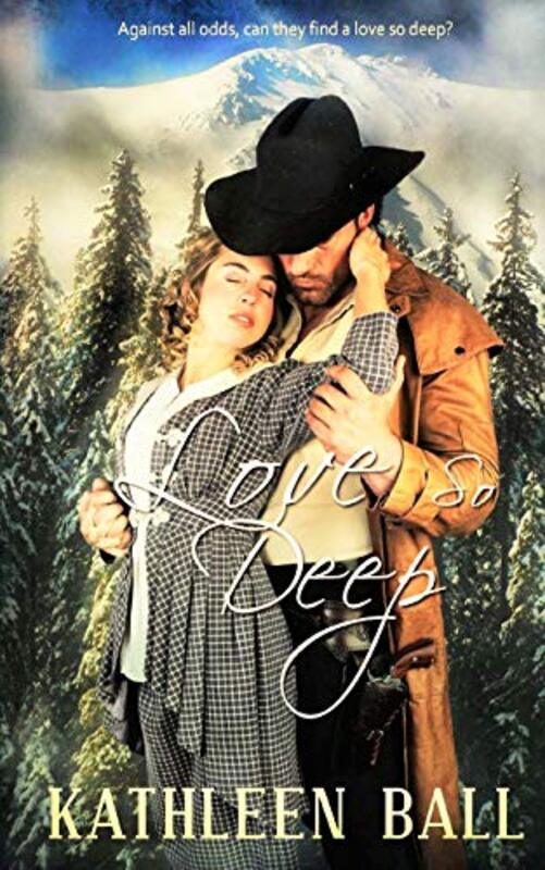 Book cover for "Love So Deep" by Kathleen Ball