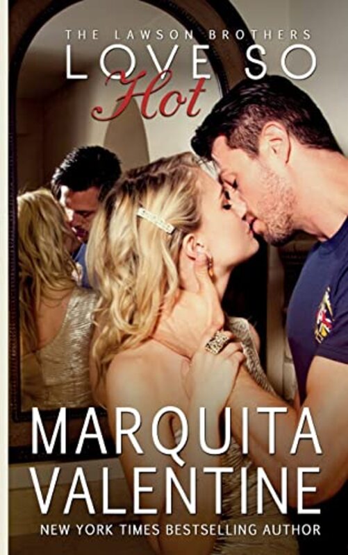 Book cover for "Love So Hot" by Marquita Valentine