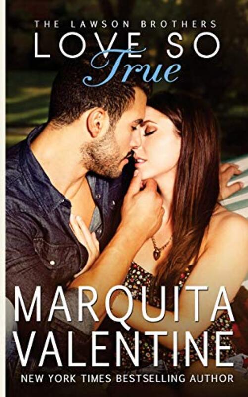 Book cover for "Love So True" by Marquita Valentine