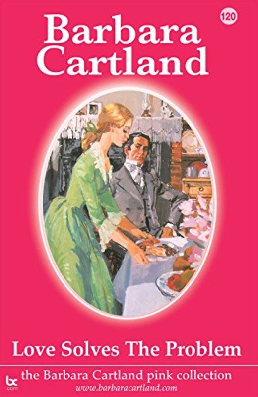 Book cover for "Love Solves the Problem" by Barbara Cartland