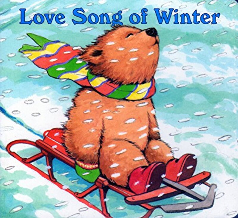 Book cover for "Love Song Of Winter" by Margaret Wise Brown