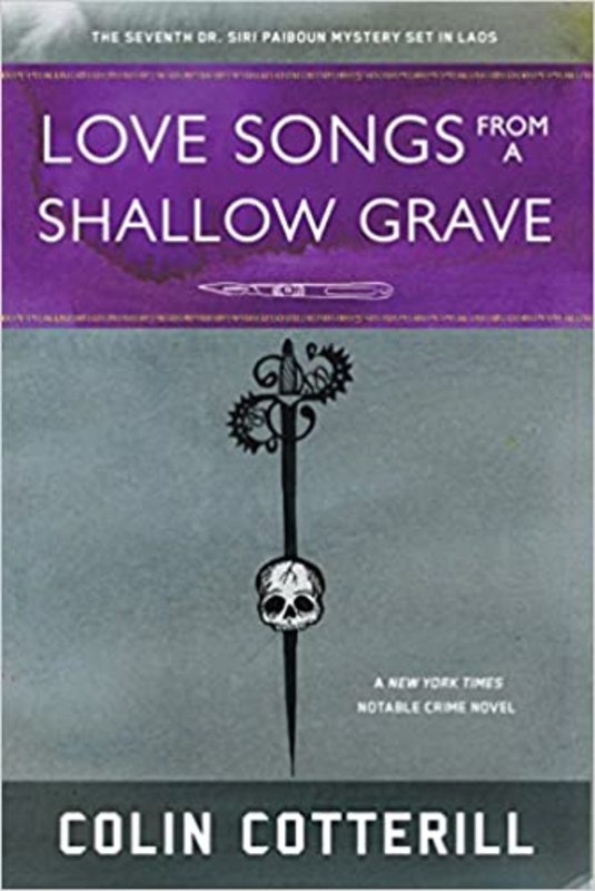 Book cover for "Love Songs from a Shallow Grave" by Colin Cotterill