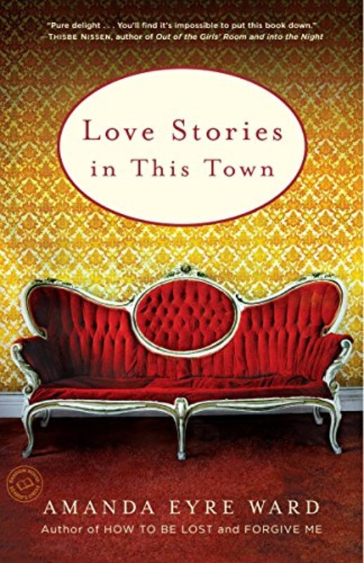 Book cover for "Love Stories in This Town" by Amanda Eyre Ward