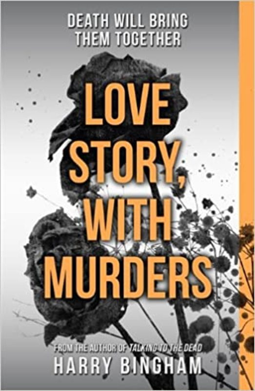 Book cover for "Love Story, With Murders" by Harry Bingham