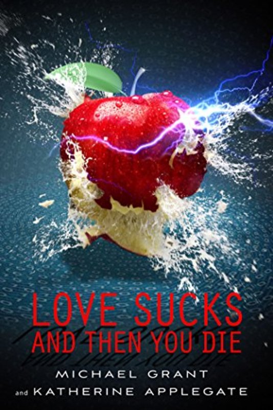Book cover for "Love Sucks and Then You Die" by Michael Grant
