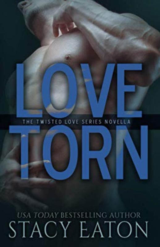 Book cover for "Love Torn" by Stacy Eaton