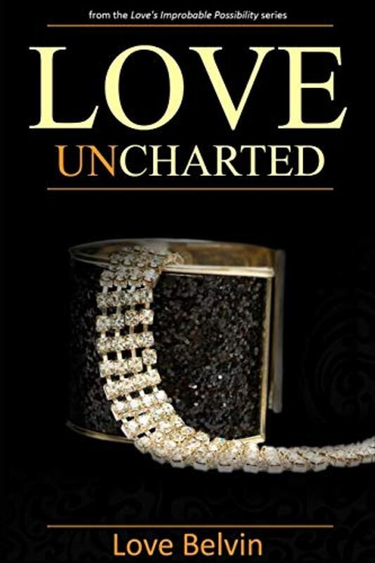 Book cover for "Love UnCharted" by Love Belvin