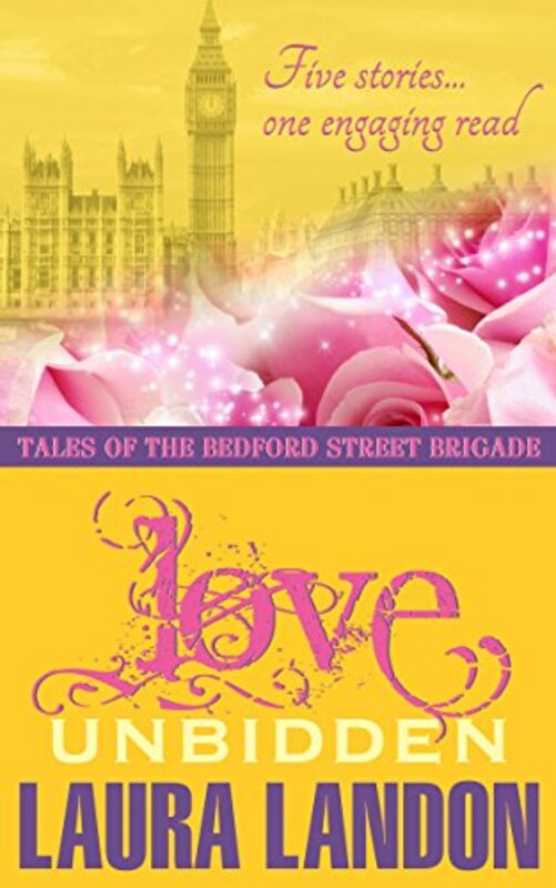 Book cover for "Love Unbidden" by Laura Landon