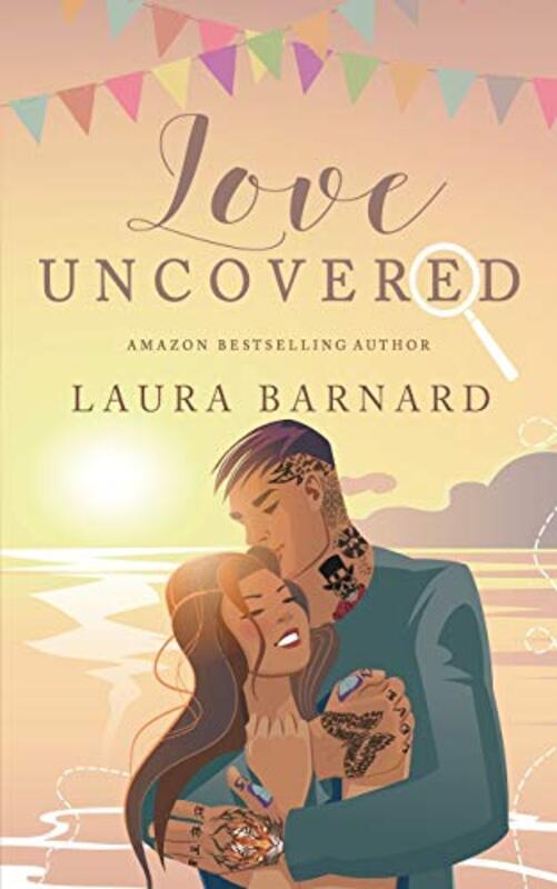 Book cover for "Love Uncovered" by Laura Barnard