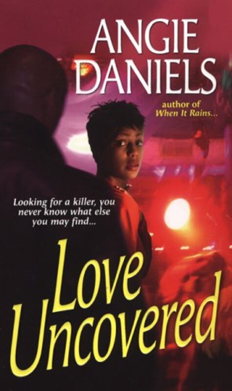 Book cover for "Love Uncovered" by Angie Daniels