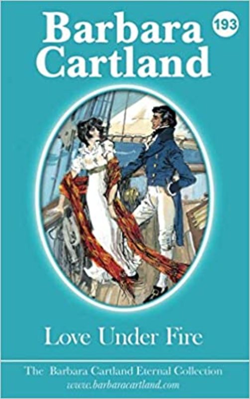 Book cover for "Love Under Fire" by Barbara Cartland