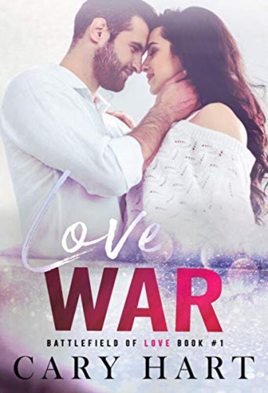 Book cover for "Love War" by Cary Hart