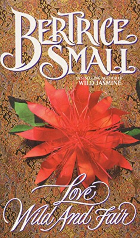 Book cover for "Love Wild and Fair" by Bertrice Small