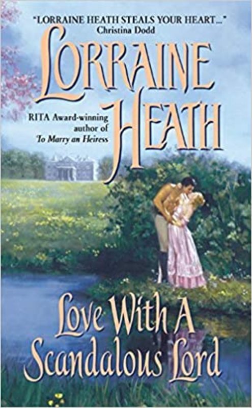 Book cover for "Love With a Scandalous Lord" by Lorraine Heath