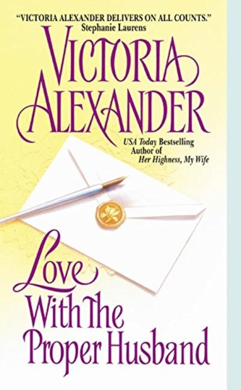 Book cover for "Love With the Proper Husband" by Victoria Alexander