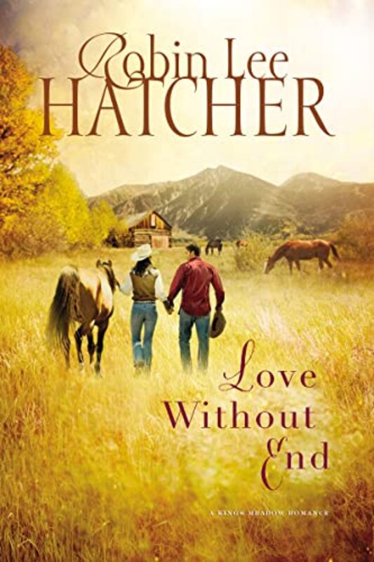 Book cover for "Love Without End" by Robin Lee Hatcher