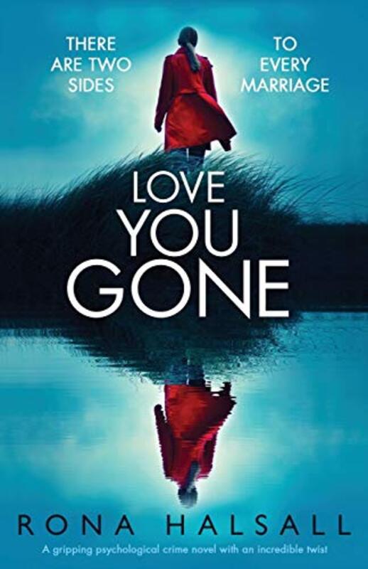 Book cover for "Love You Gone" by Rona Halsall