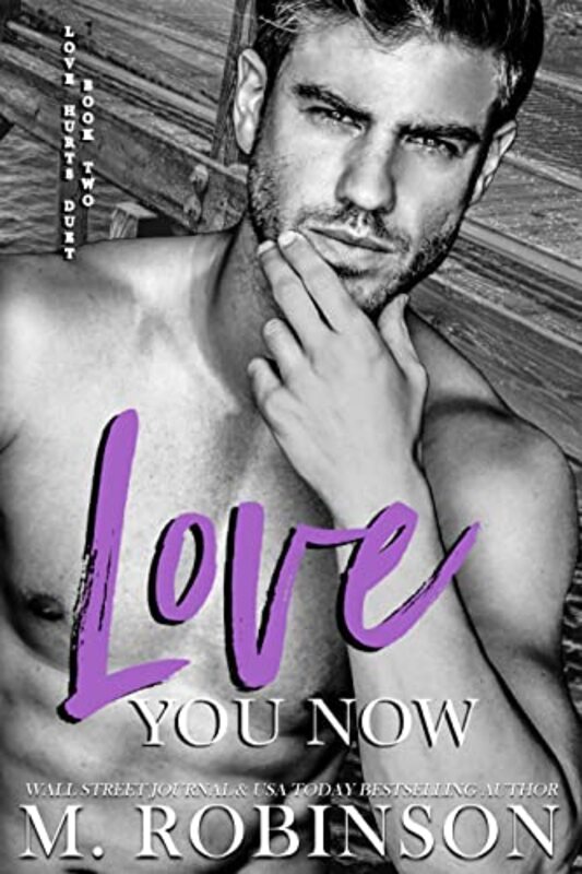 Book cover for "Love You Now" by M Robinson