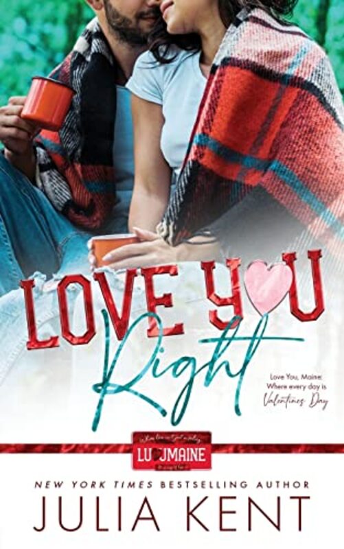 Book cover for "Love You Right" by Julia Kent
