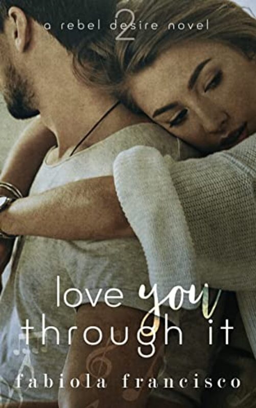 Book cover for "Love You Through It" by Fabiola Francisco