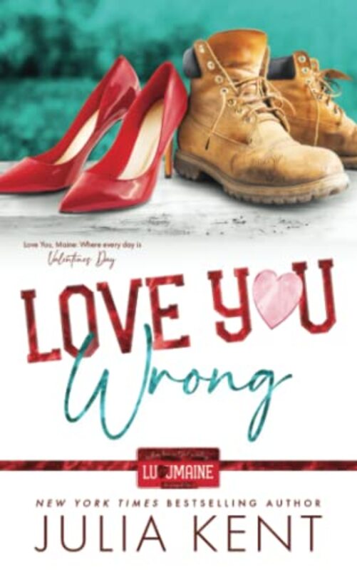 Book cover for "Love You Wrong" by Julia Kent