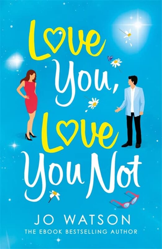 Book cover for "Love You, Love You Not" by Jo Watson
