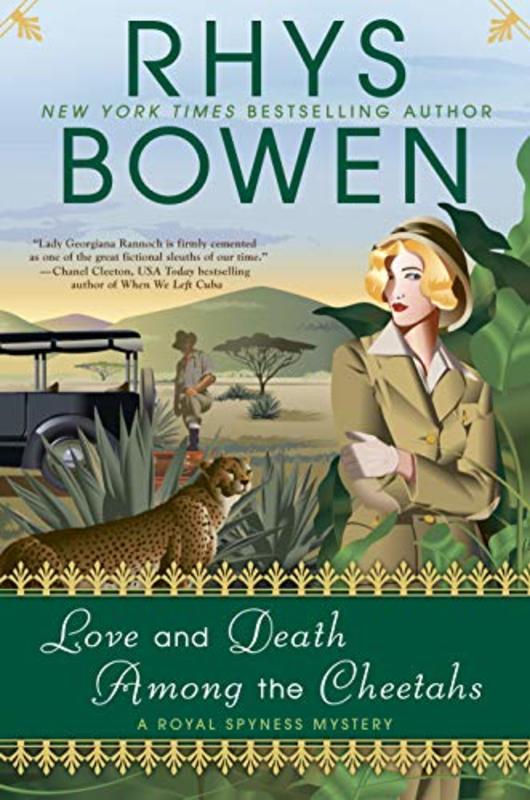 Book cover for "Love and Death Among the Cheetahs" by Rhys Bowen