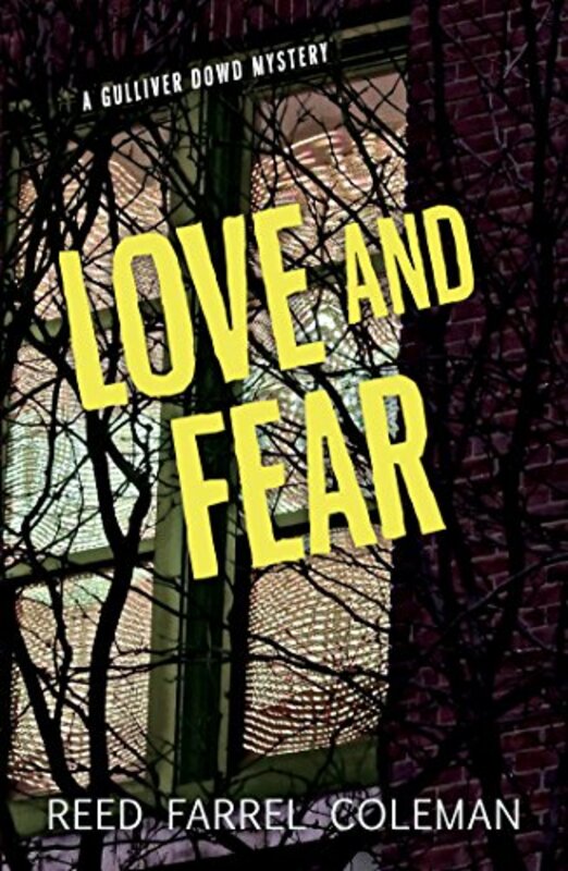 Book cover for "Love and Fear" by Reed Farrel Coleman