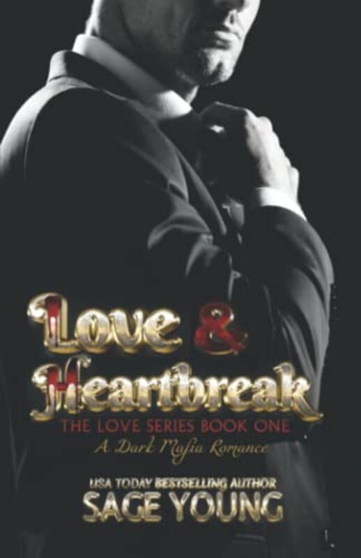 Book cover for "Love and Heartbreak" by Sage Young