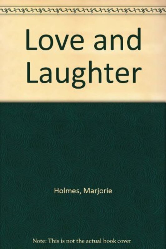 Book cover for "Love and Laughter" by Marjorie Holmes