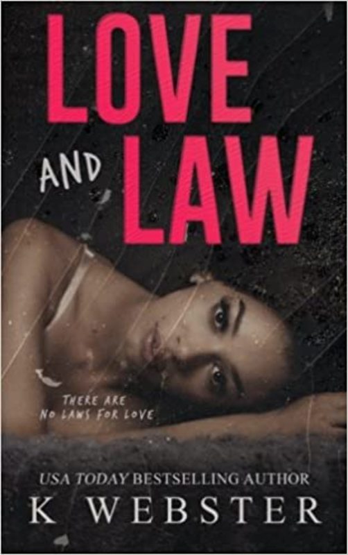 Book cover for "Love and Law" by K. Webster