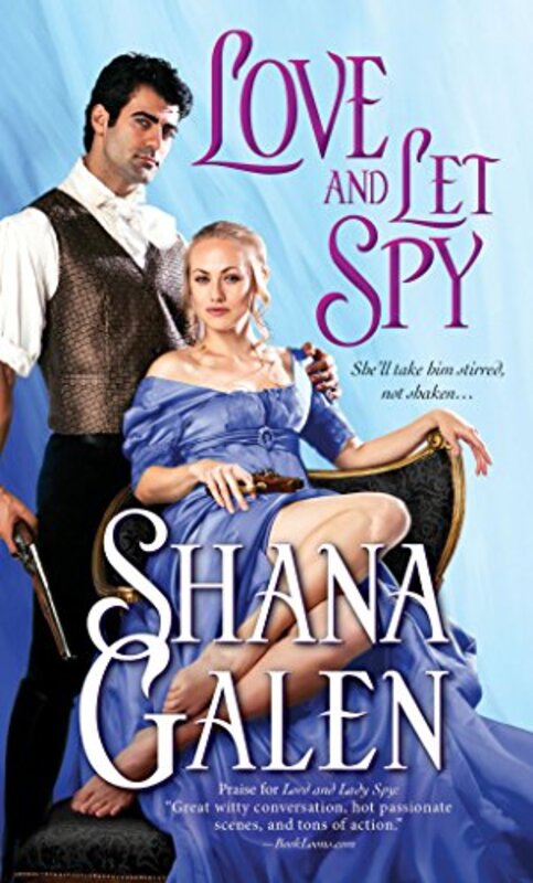 Book cover for "Love and Let Spy" by Shana Galen