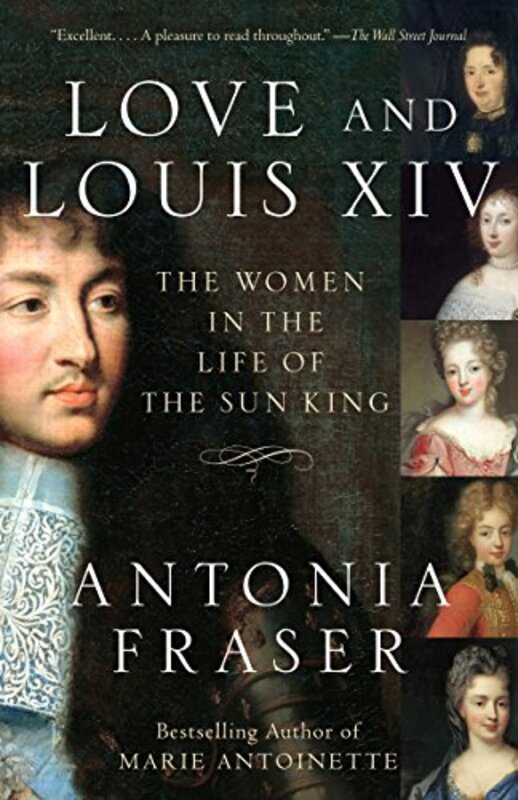 Book cover for "Love and Louis XIV" by Antonia Fraser