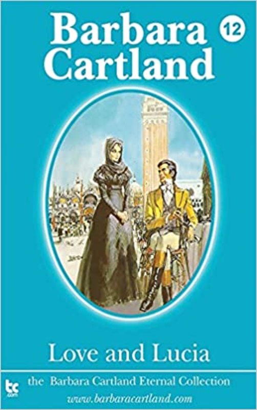 Book cover for "Love and Lucia" by Barbara Cartland