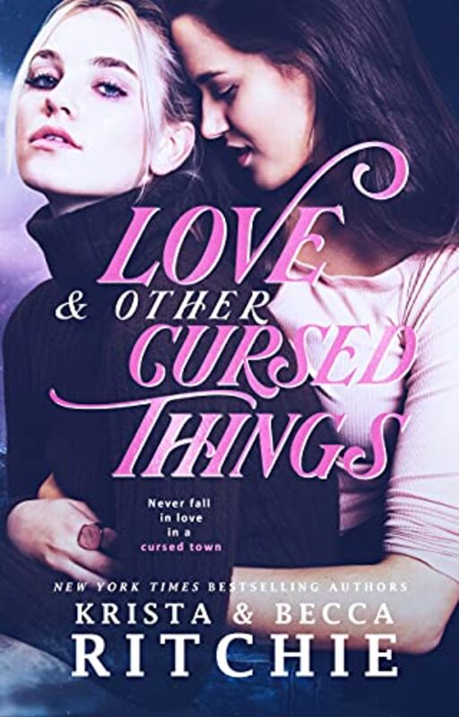 Book cover for "Love and Other Cursed Things" by Krista Ritchie