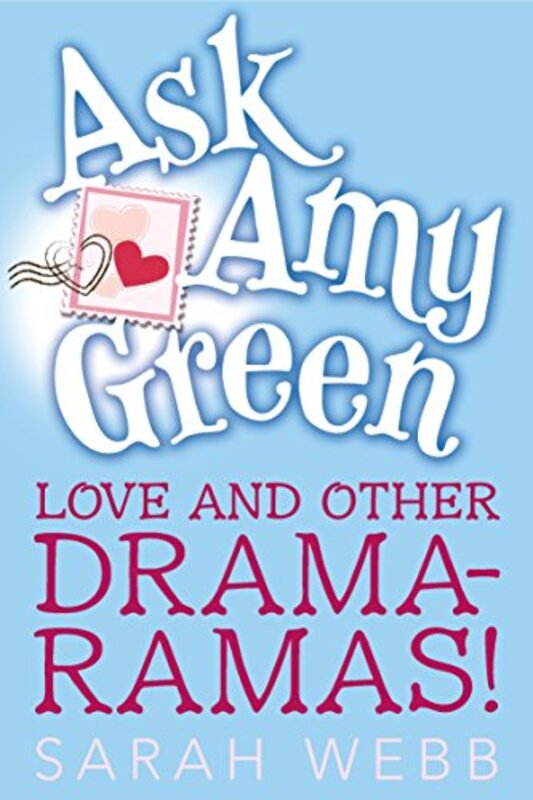 Book cover for "Love and Other Drama-Ramas!" by Sarah Webb