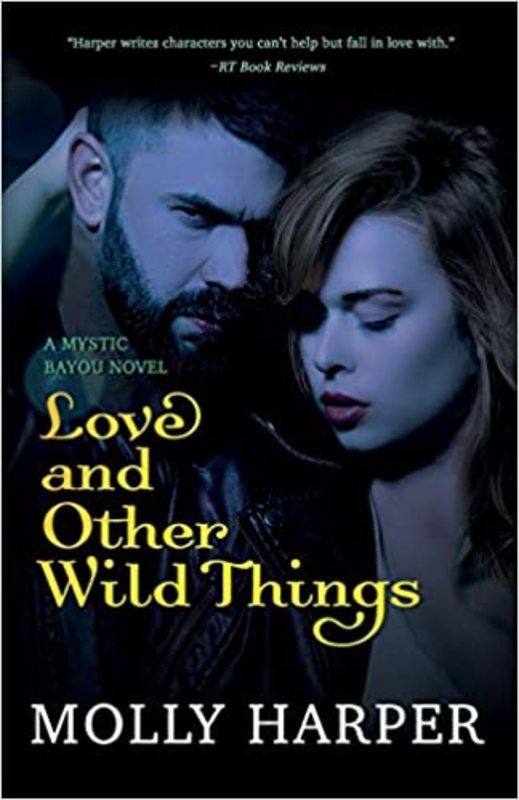 Book cover for "Love and Other Wild Things" by Molly Harper