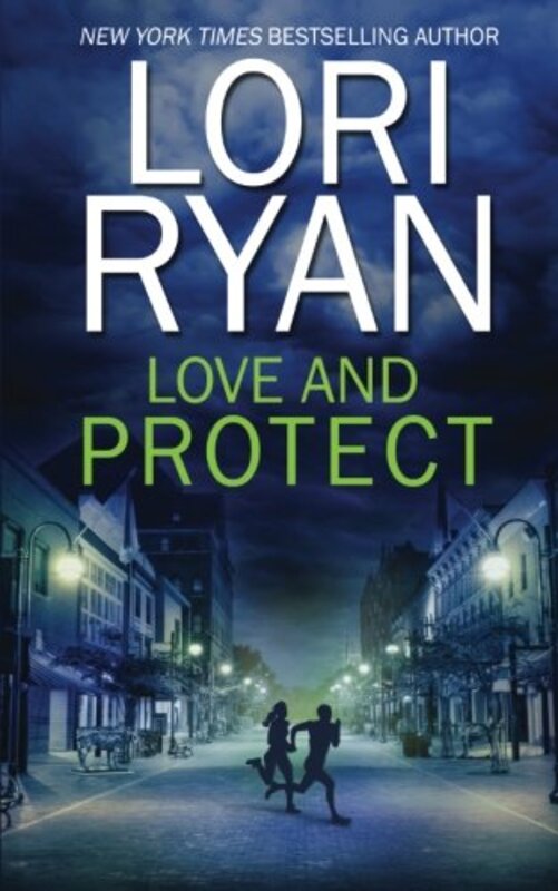 Book cover for "Love and Protect" by Lori Ryan