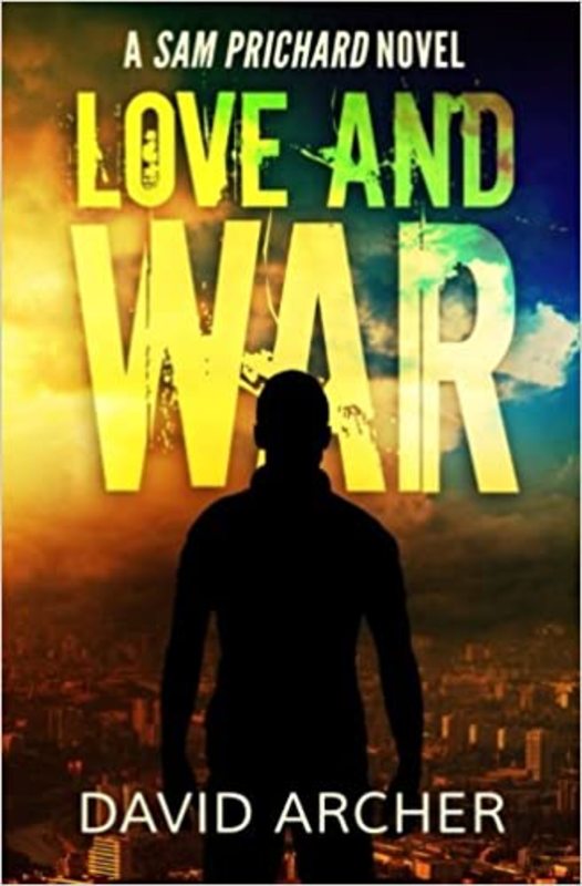 Book cover for "Love and War" by David Archer