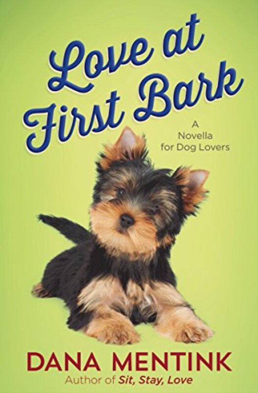 Book cover for "Love at First Bark" by Dana Mentink