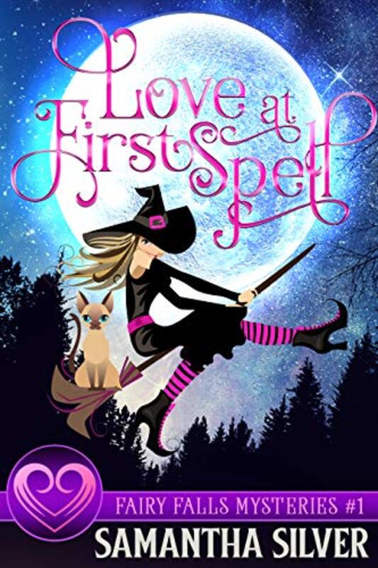 Book cover for "Love at First Spell" by Samantha Silver