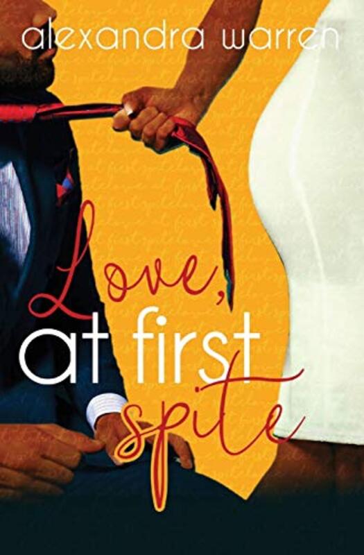 Book cover for "Love at First Spite" by Alexandra Warren