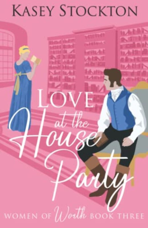 Book cover for "Love at the House Party" by Kasey Stockton